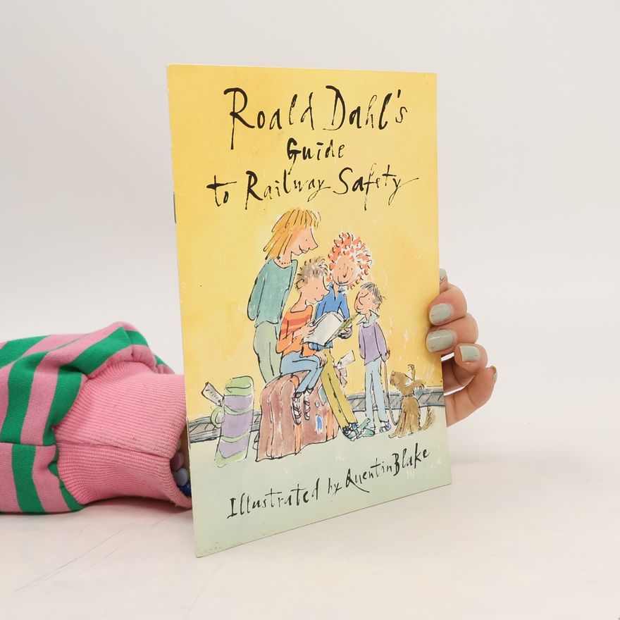 Roald Dahl Guide to Railway Safety