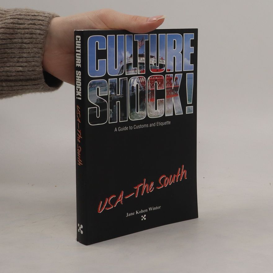 Jane Kohen Winter Culture Shock! USA - The South