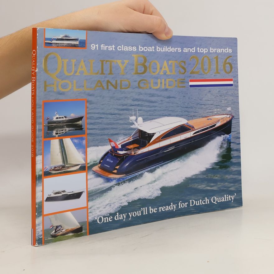 Autorenkollektiv Quality Boats Holland Guide 2016