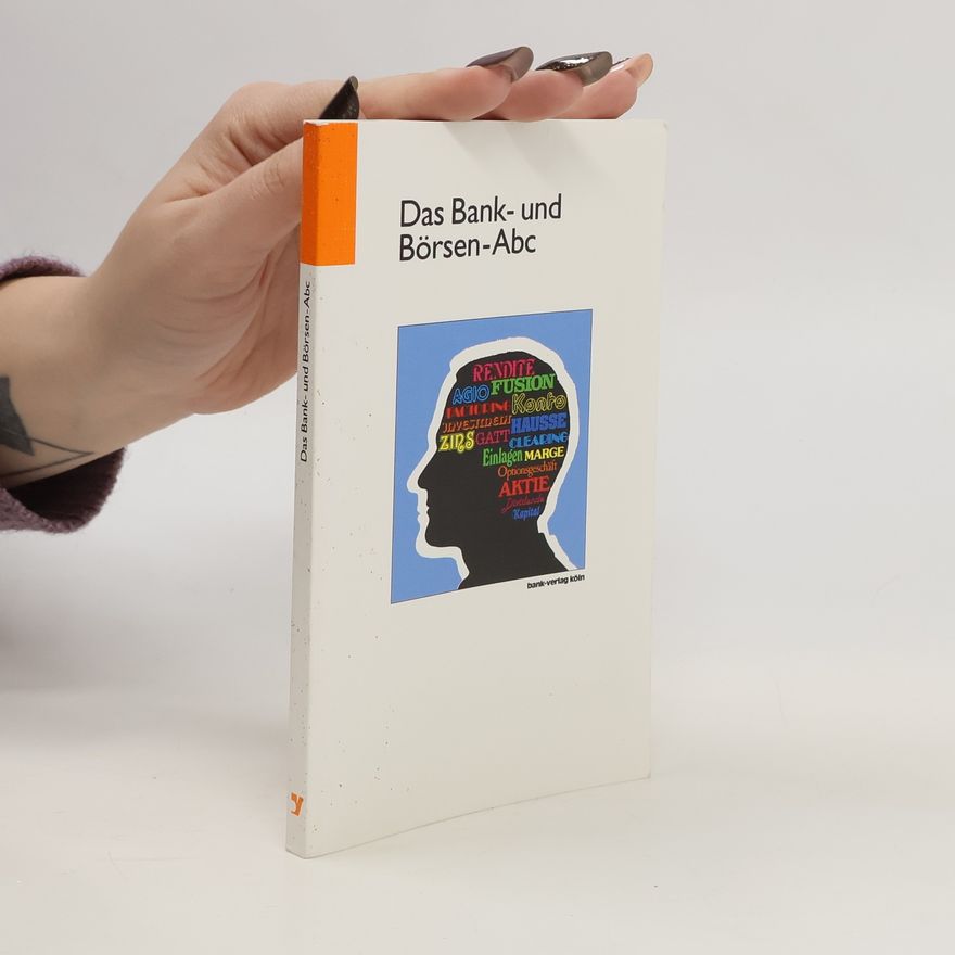 Autorenkollektiv Das Bank- und Börsen-Abc