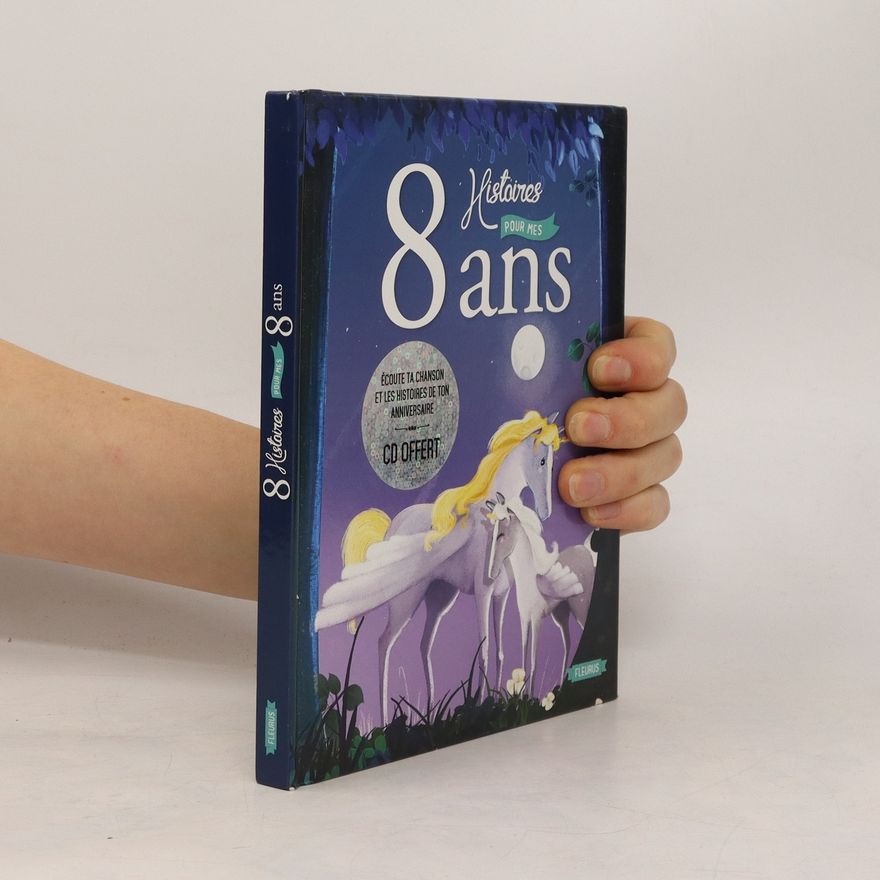 Various authors 8 histoires pour mes 8 ans