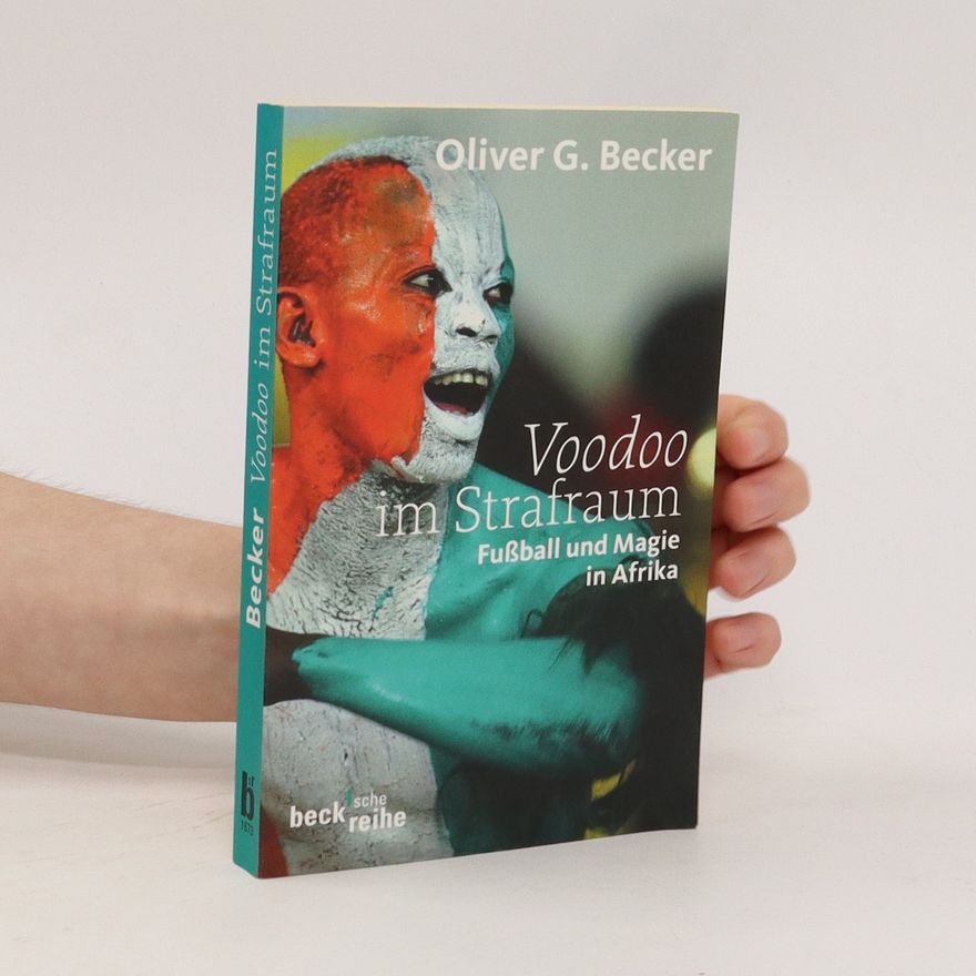 Oliver G. Becker Voodoo im Strafraum