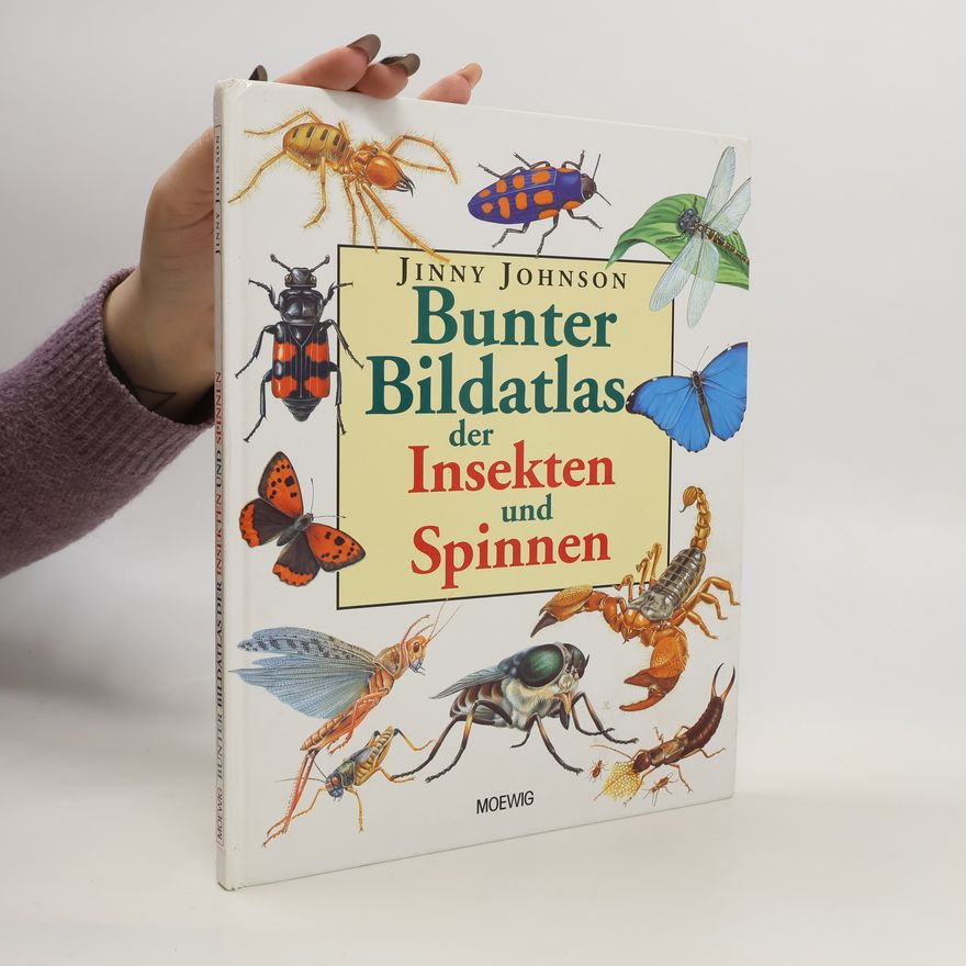 Jinny Johnson Bunter Bildatlas der Insekten und Spinnen