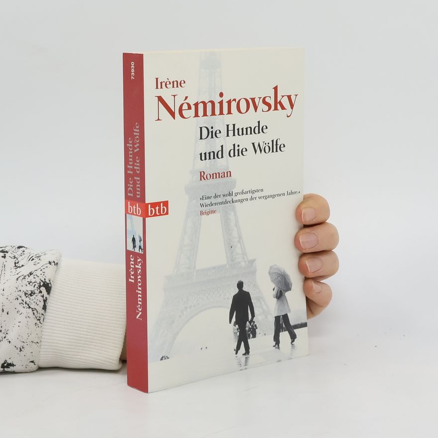 Irène Némirovsky Die Hunde und die Wölfe
