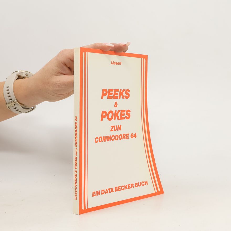Hans Joachim Liesert PEEKS & POKES zum Commodore 64