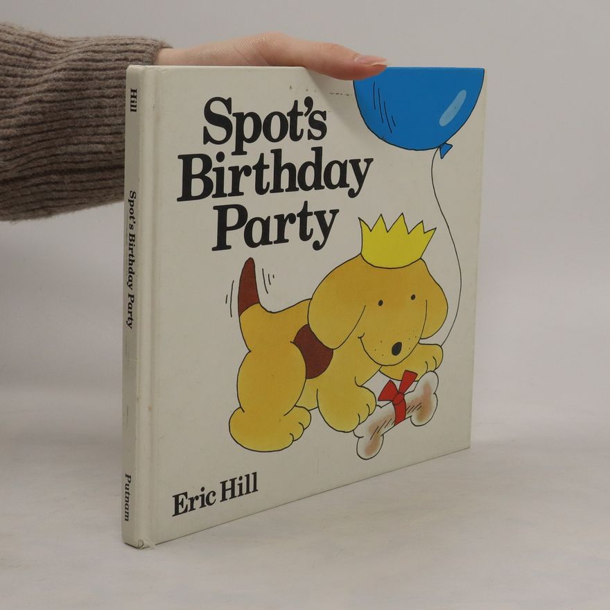 Eric Hill Spot's Birthday Party