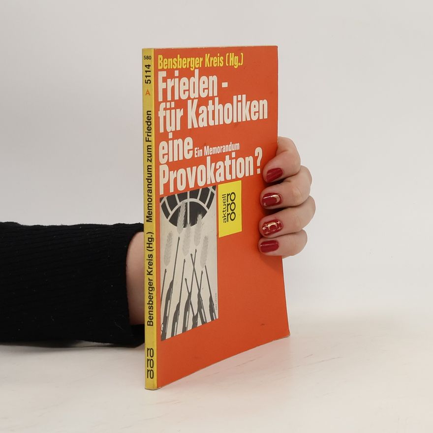 Bensberger Kreis Frieden - für Katholiken eine Provokation?