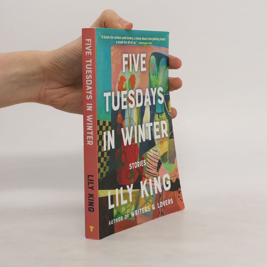 Lily King Five Tuesdays in Winter