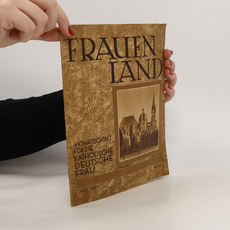 Autorenkollektiv Frauen Land Heft 7. Juli/1937