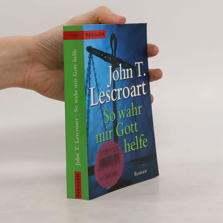 John Lescroart So wahr mir Gott helfe. Roman
