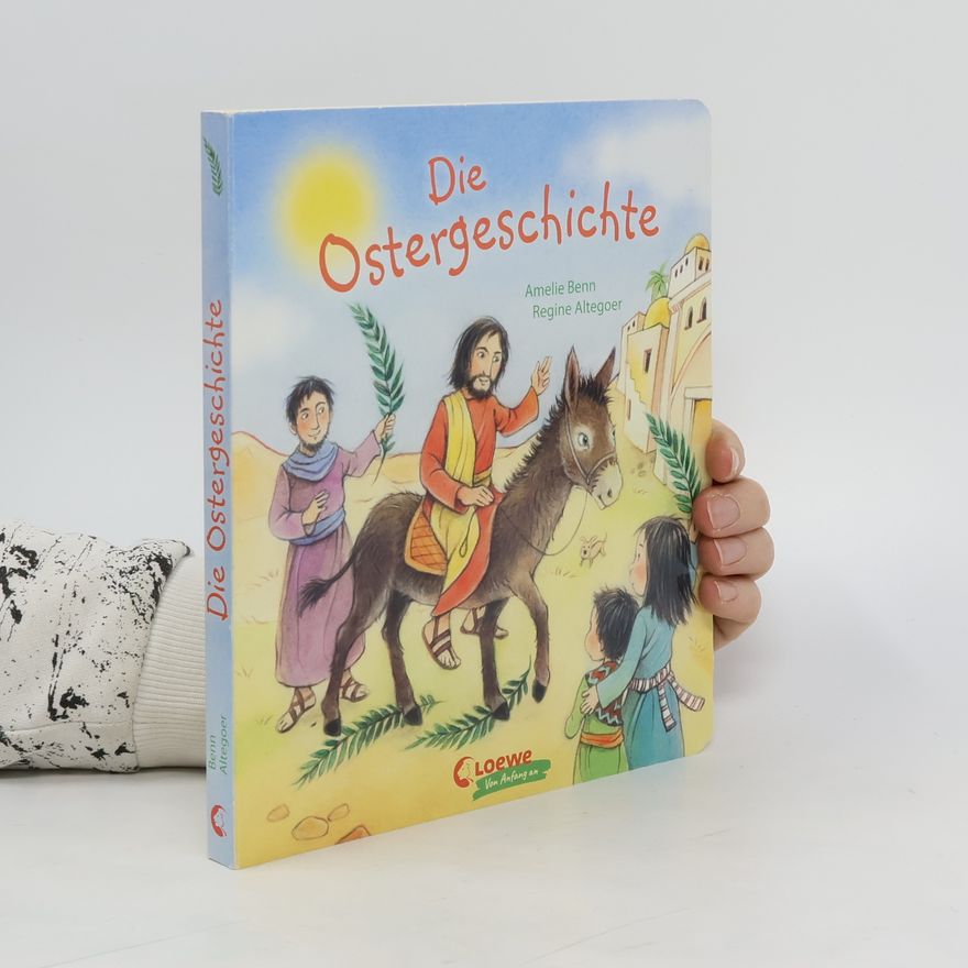 Amelie Benn Die Ostergeschichte