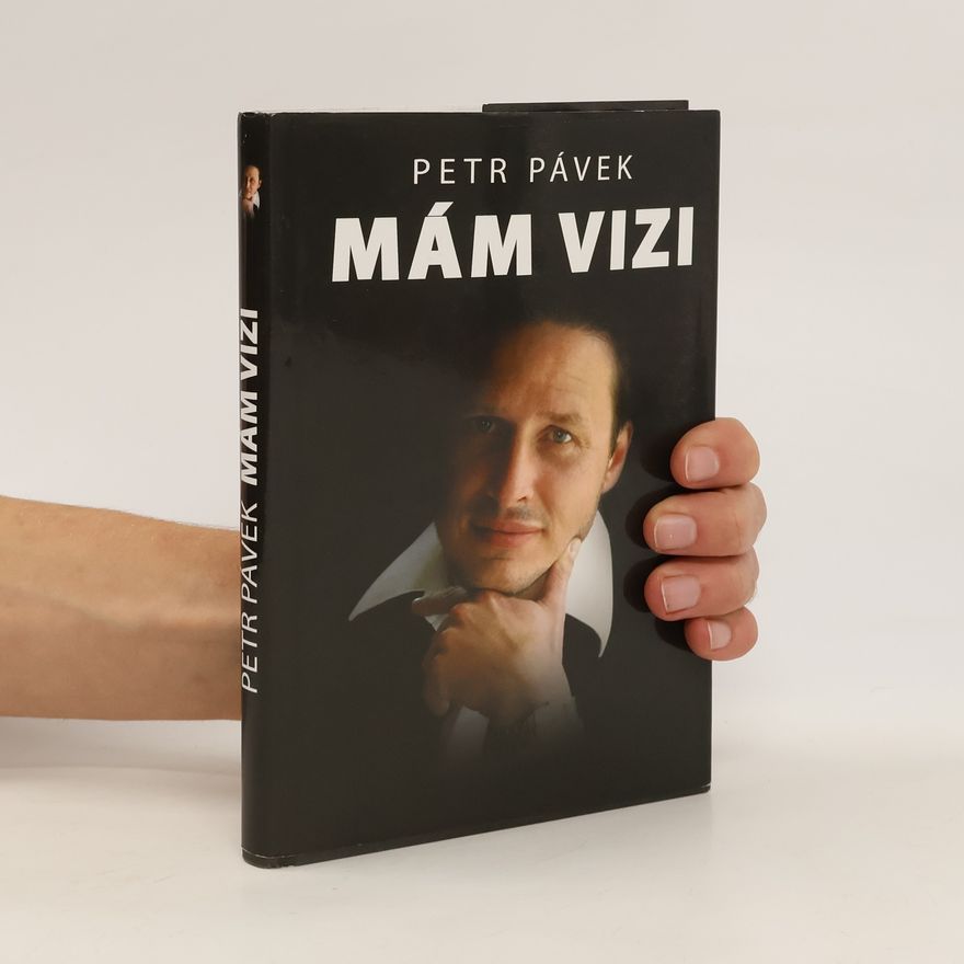 Petr Pávek Mám vizi