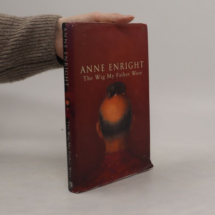 Anne Enright The Wig My Father Wore