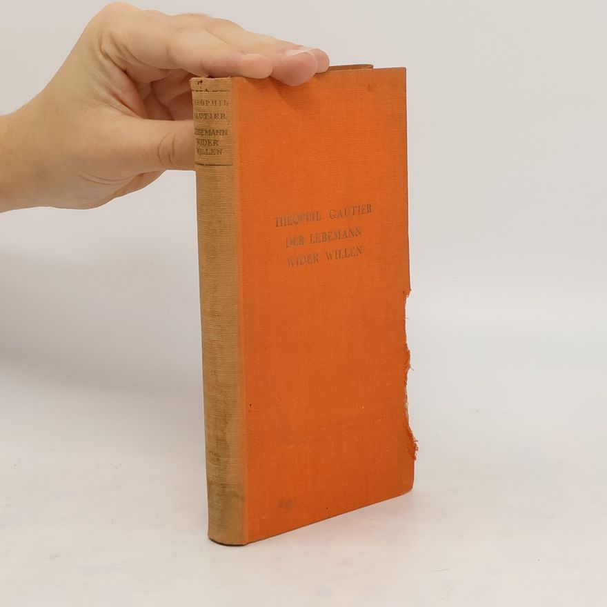 Théophile Gautier Der Lebemann wider Willen