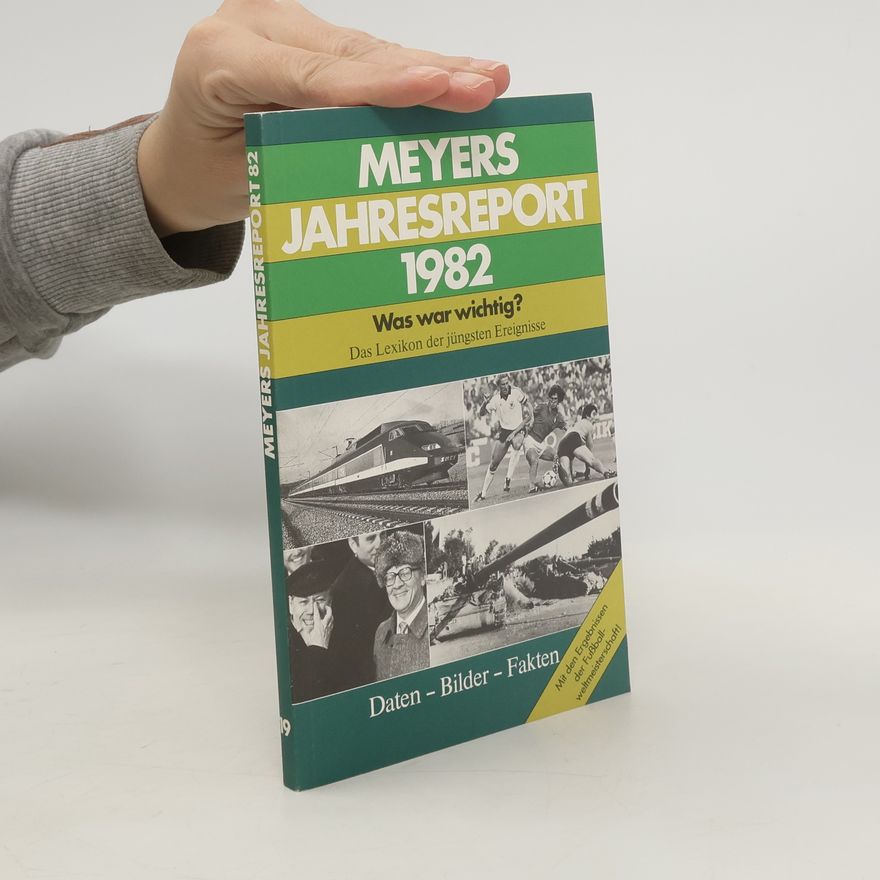 Autorenkollektiv Meyers Jahresreport 1982