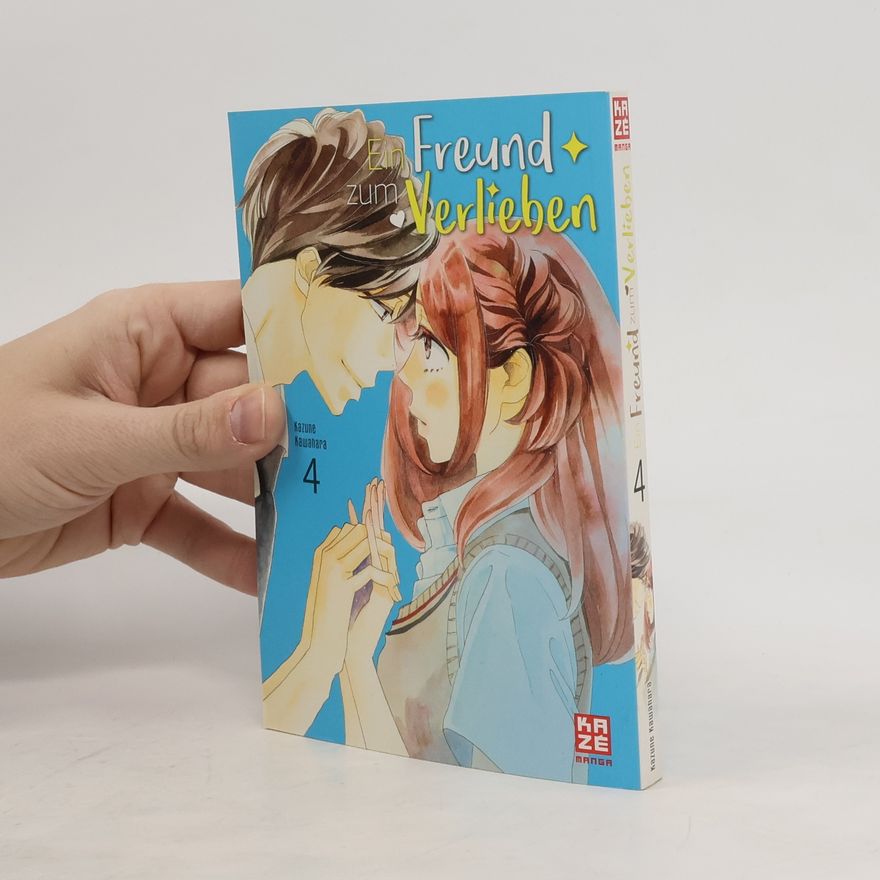 Kazune Kawahara Ein Freund zum Verlieben - Band 4