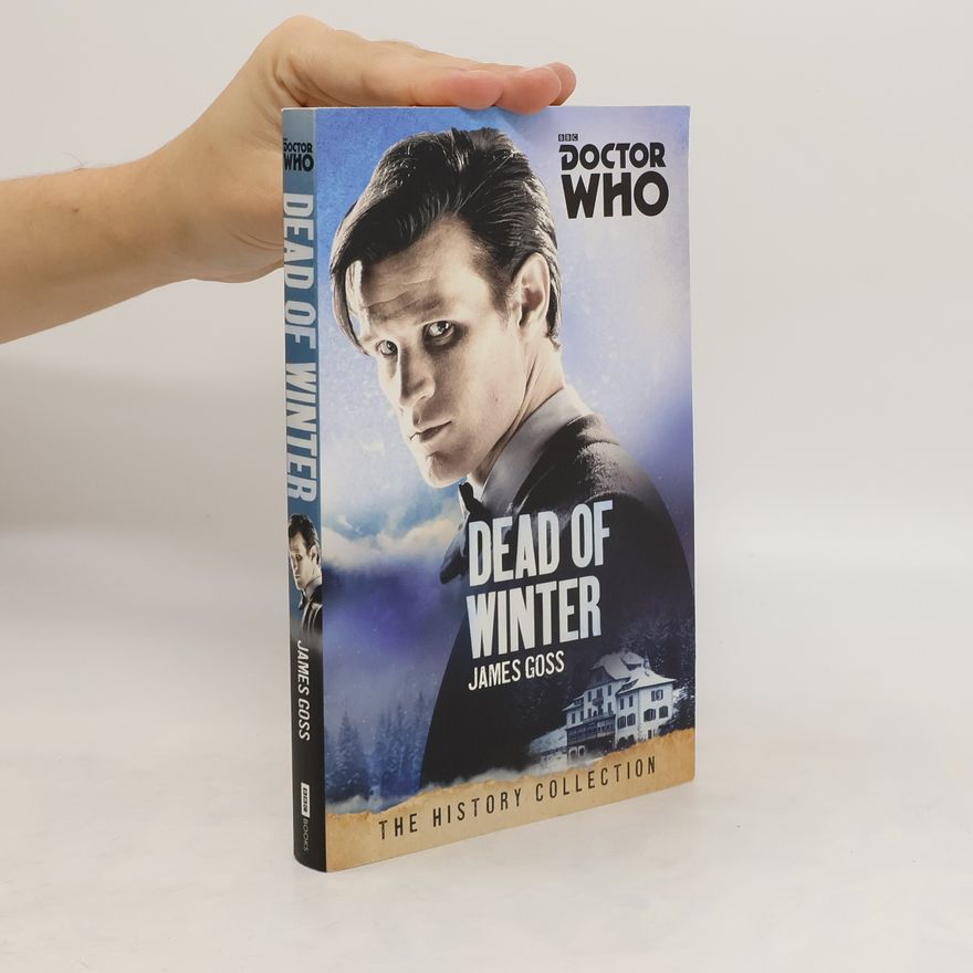 James Goss Doctor Who: Dead of Winter