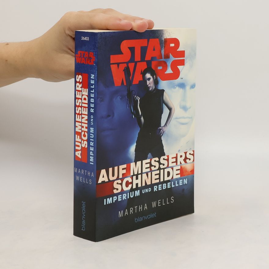 Martha Wells Star Wars, Imperium und Rebellen - Auf Messers Schneide