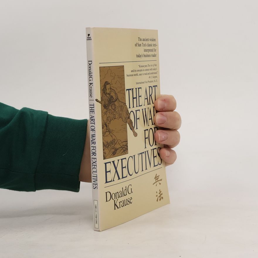 Donald G. Krause The Art of War for Executives