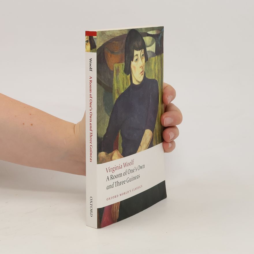 Virginia Woolf A Room of One's Own and Three Guineas