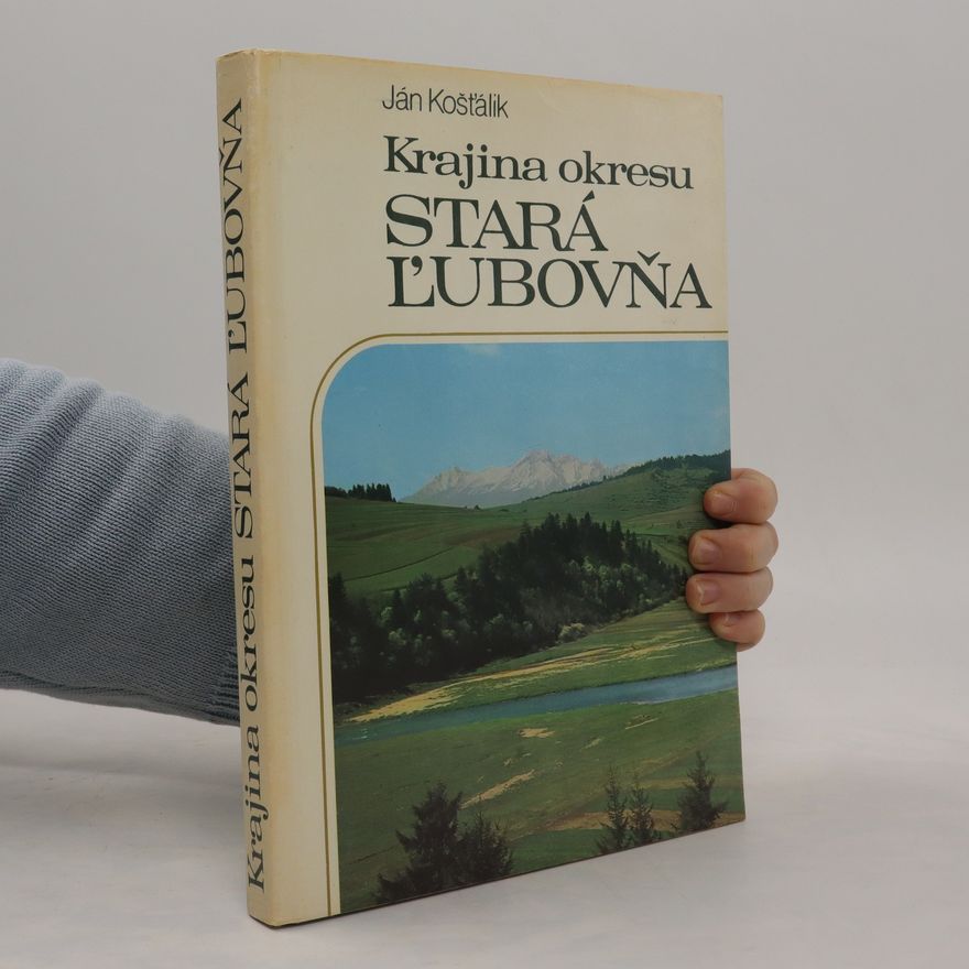 Ján Košťálik Krajina okresu Stará Ľubovňa