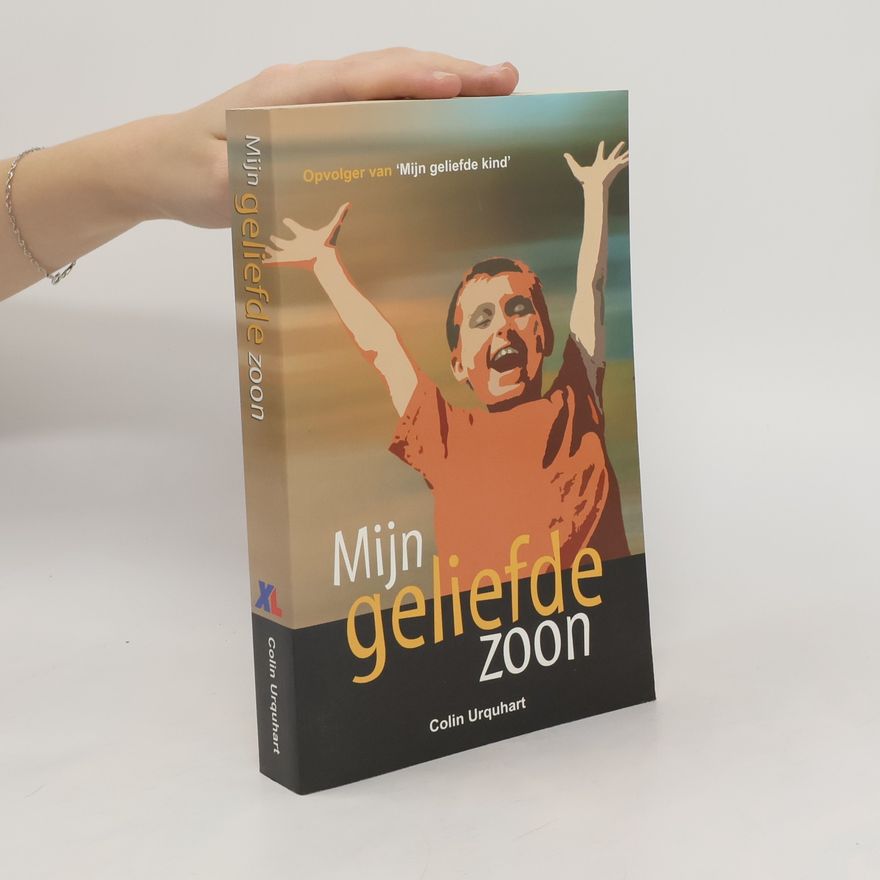 Colin Urquhart Mijn geliefde zoon