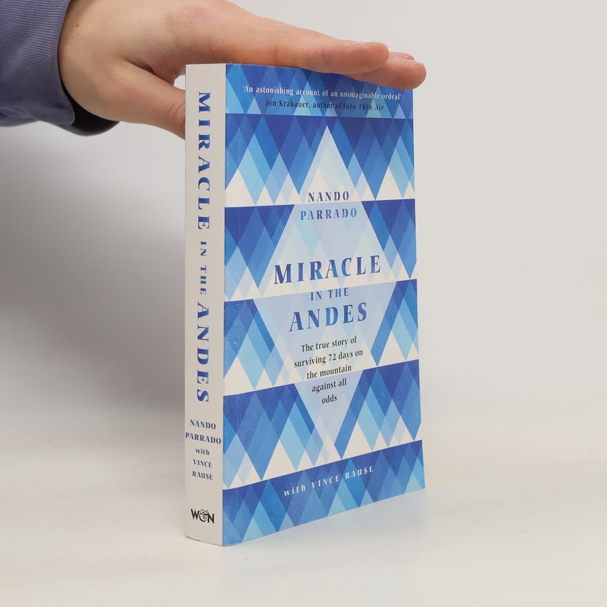 Nando Parrado Miracle in the Andes