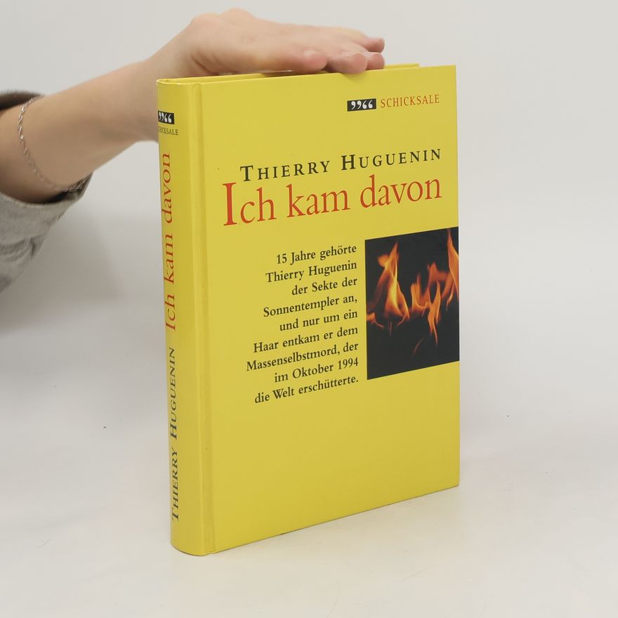 Thierry Huguenin Ich kam davon