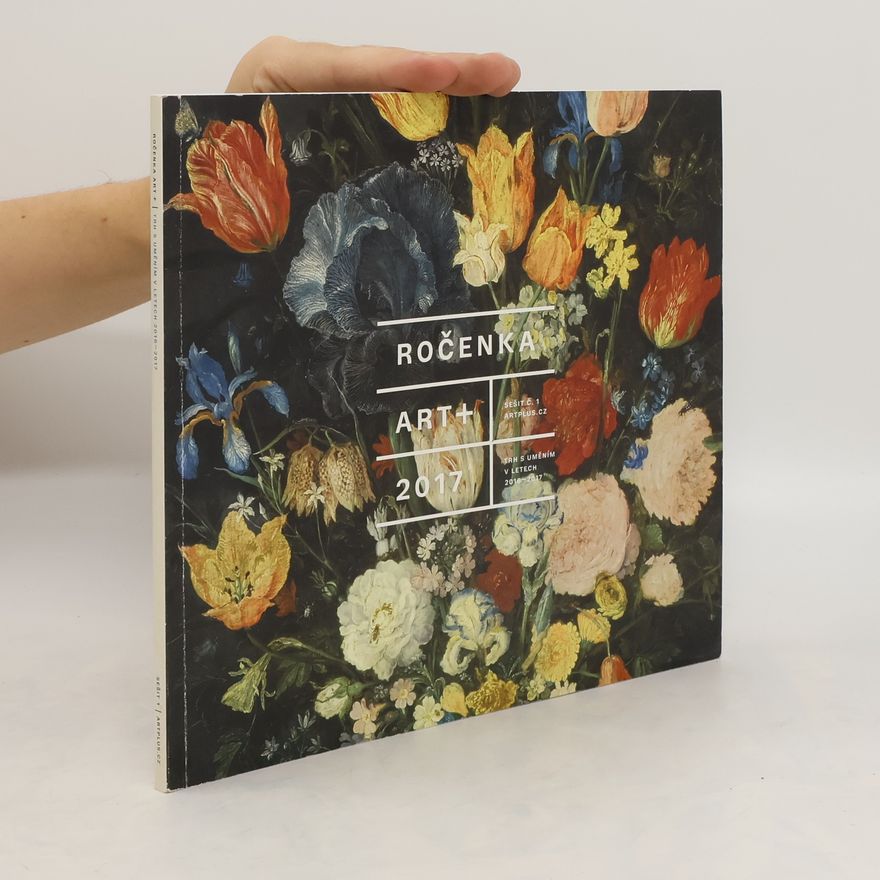 Various authors Ročenka Art+. Trh s uměním v letech 2016-2017