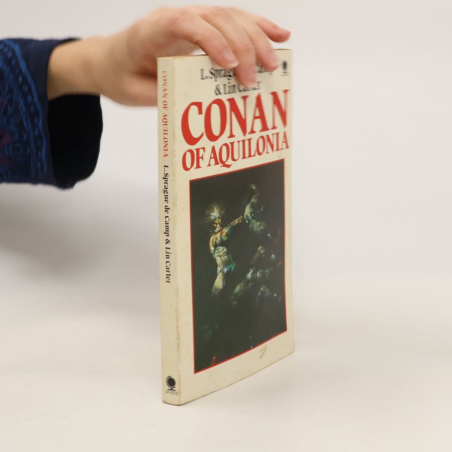 Lin Carter Conan of Aquilonia