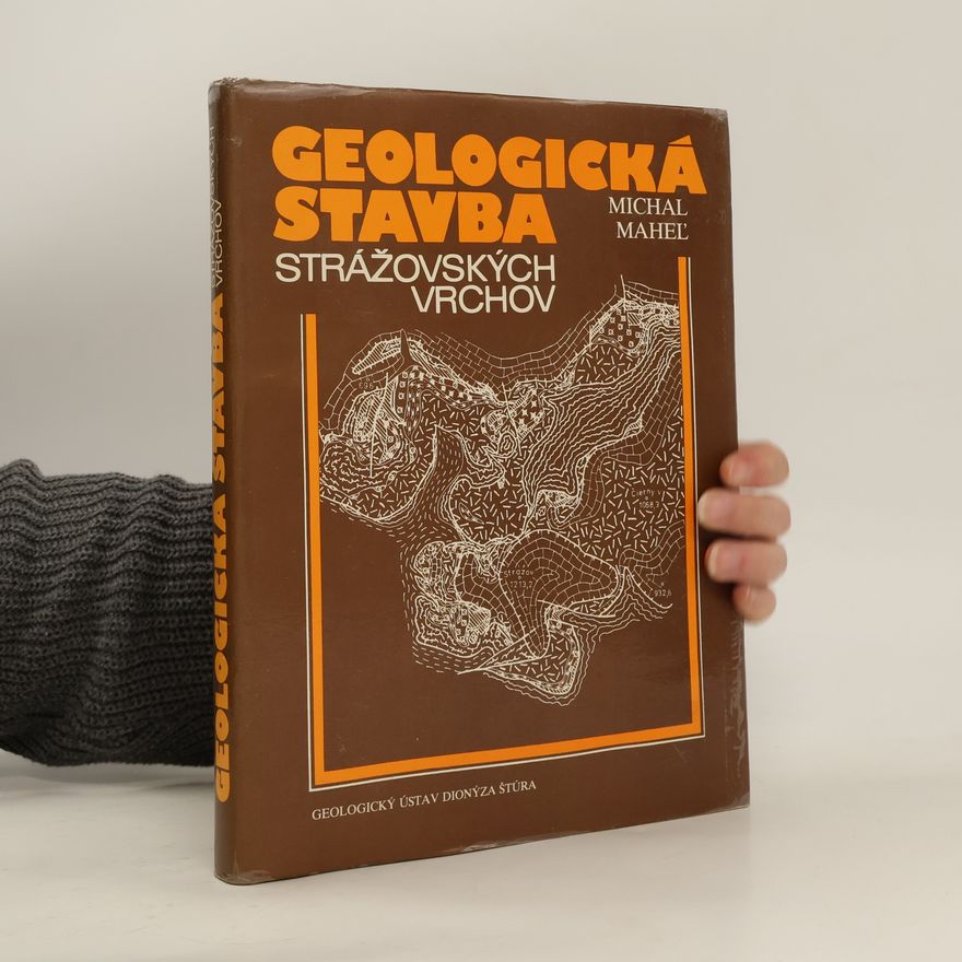 Michal Maheľ Geologická stavba Strážovských vrchov