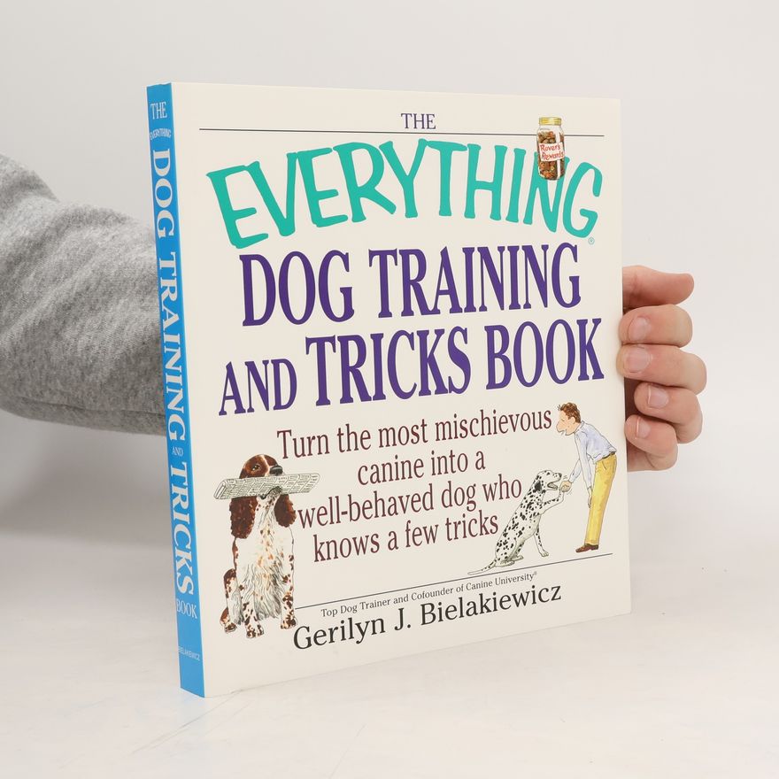 Autorenkollektiv The Everything dog training and tricks book
