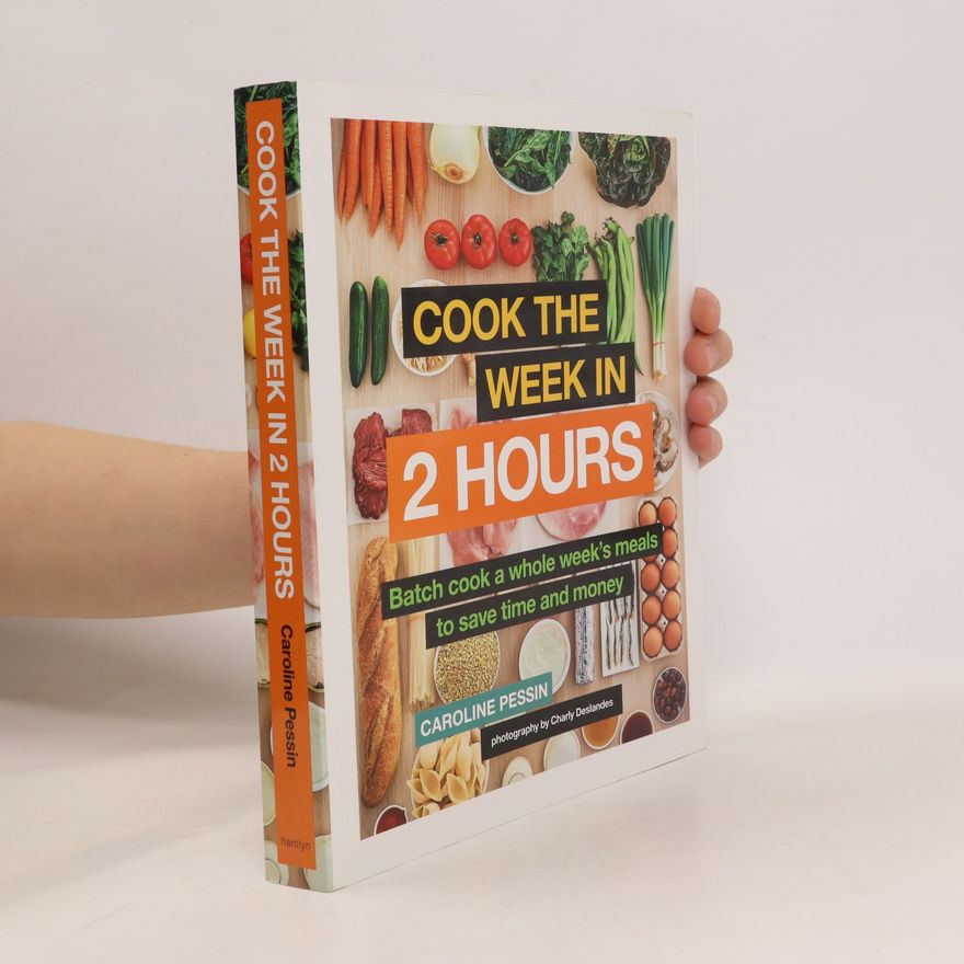 Caroline Pessin Cook the Week in 2 Hours