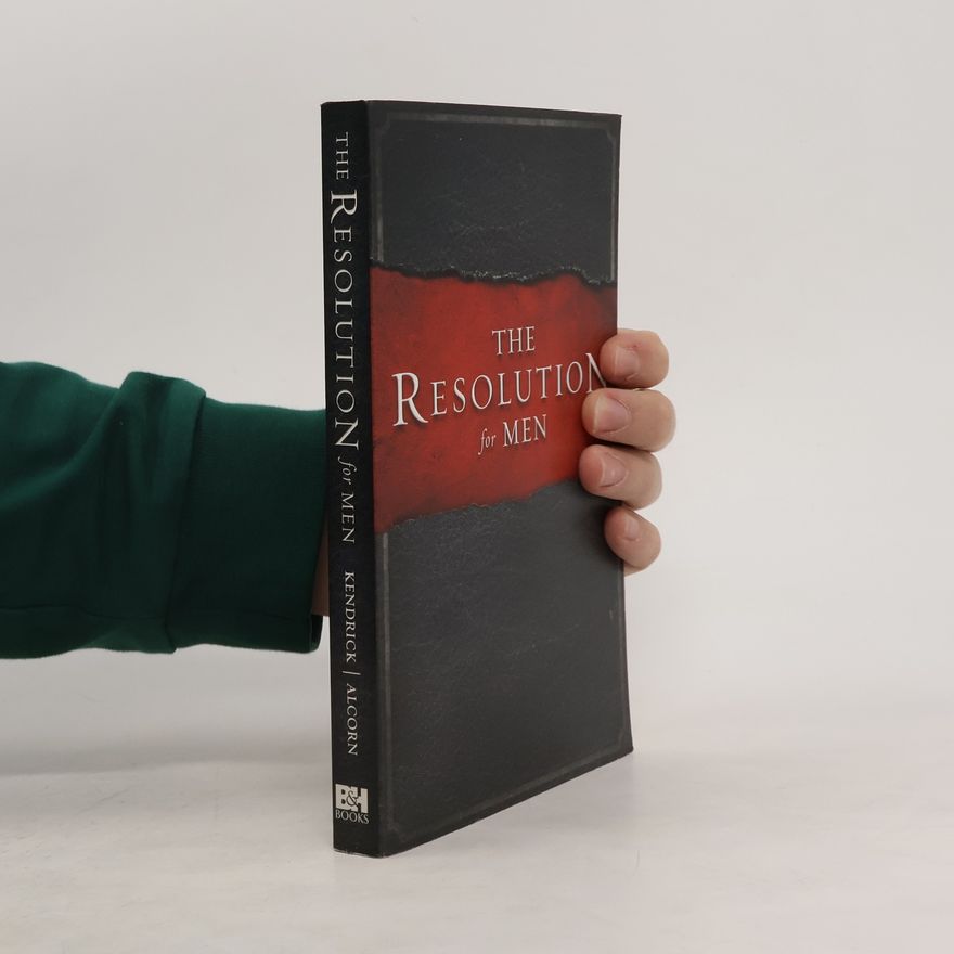 Stephen Kendrick The Resolution for Men