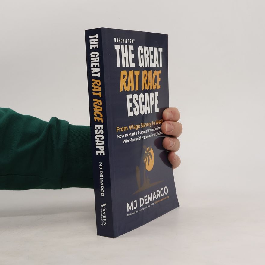 M. J. DeMarco The great rat race escape