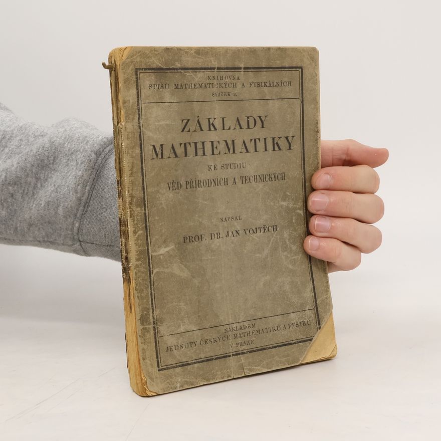 Jan Vojtěch Základy mathematiky ke studiu věd přírodních a technických