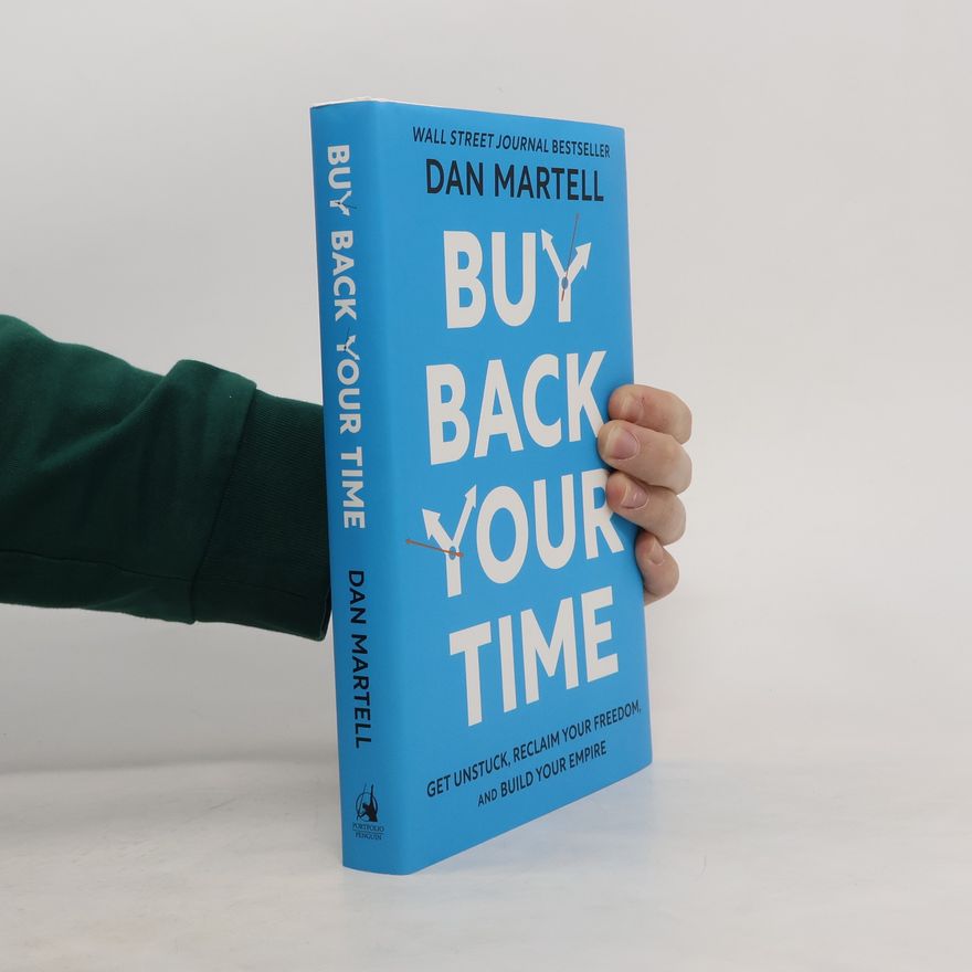 Dan Martell Buy Back Your Time