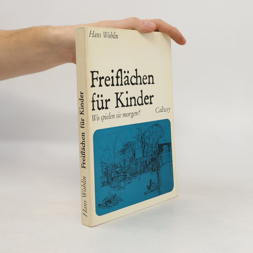 Hans Wohlin Freiflächen für Kinder