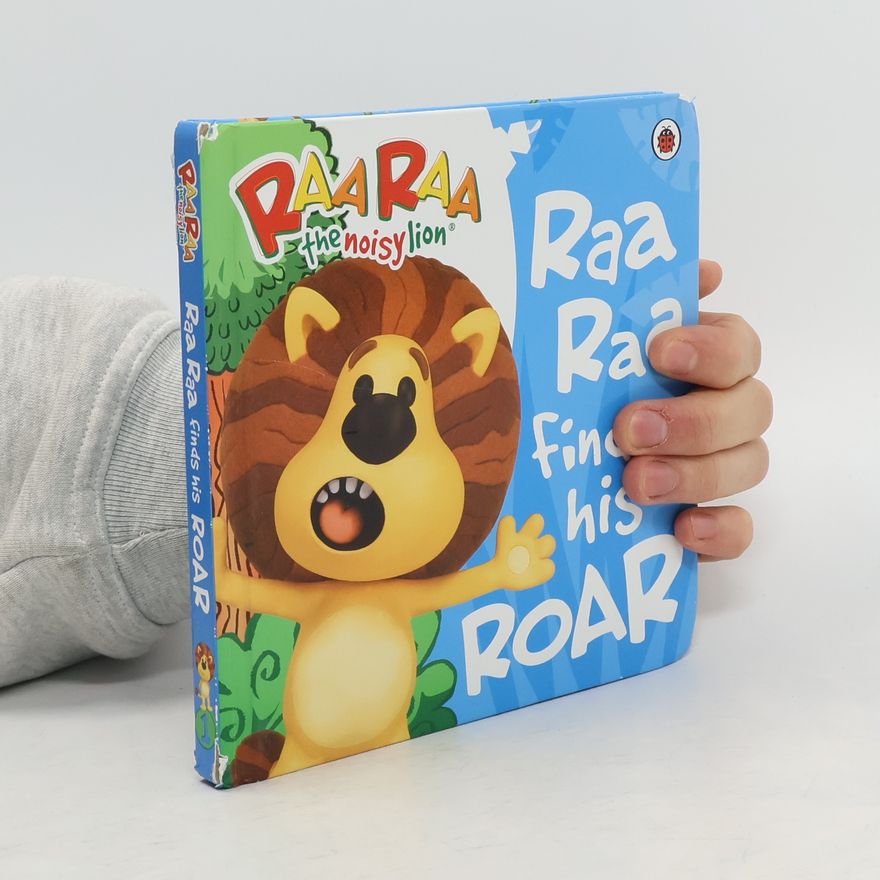 Kolektiv autorů Raa Raa Finds His Roar