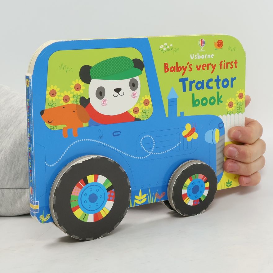 Fiona Watt Baby's Very First Tractor Book