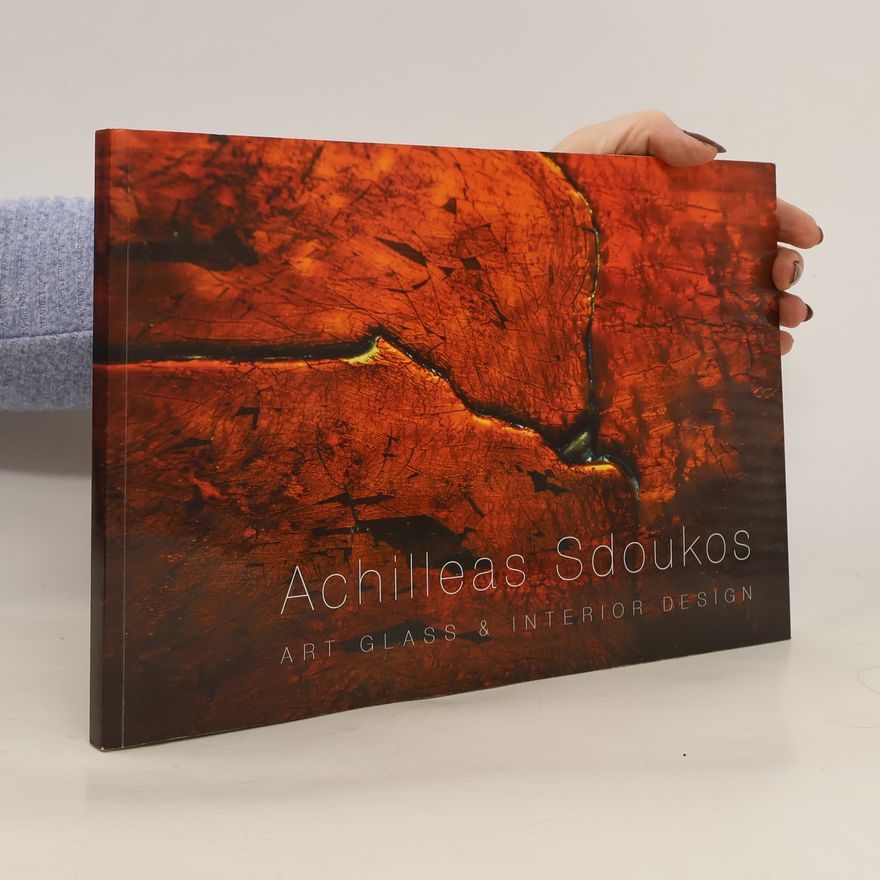 Autorenkollektiv Achilleas Sdoukos. Art Glass & Interior Design