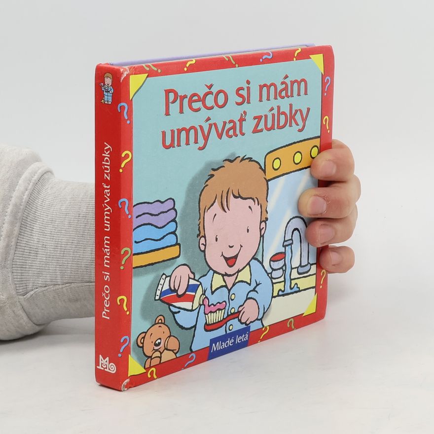 Garavaqlia E. Prečo si mám umývať zúbky