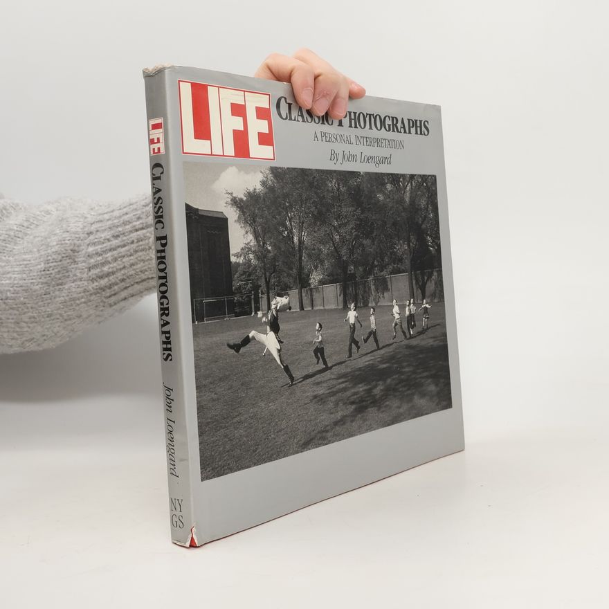 John Loengard Life. Classic Photographs