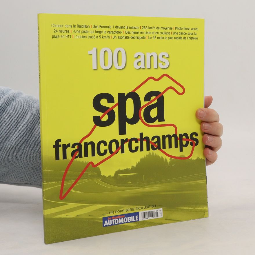 Autorenkollektiv Les 100 ans de spa francorchamps