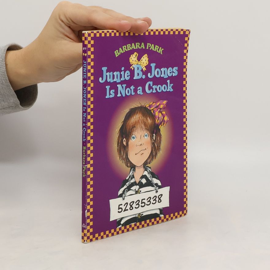 Barbara Park Junie B. Jones Is Not a Crook