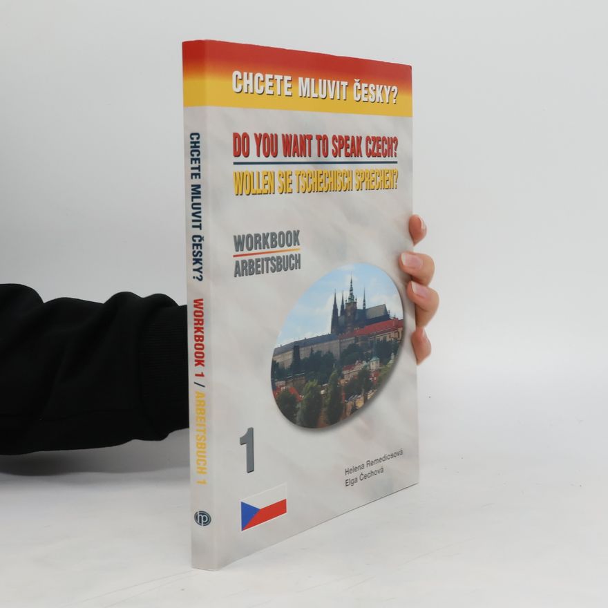 Olga Čechová Chcete mluvit česky? Workbook 1 / Arbeitsbuch 1