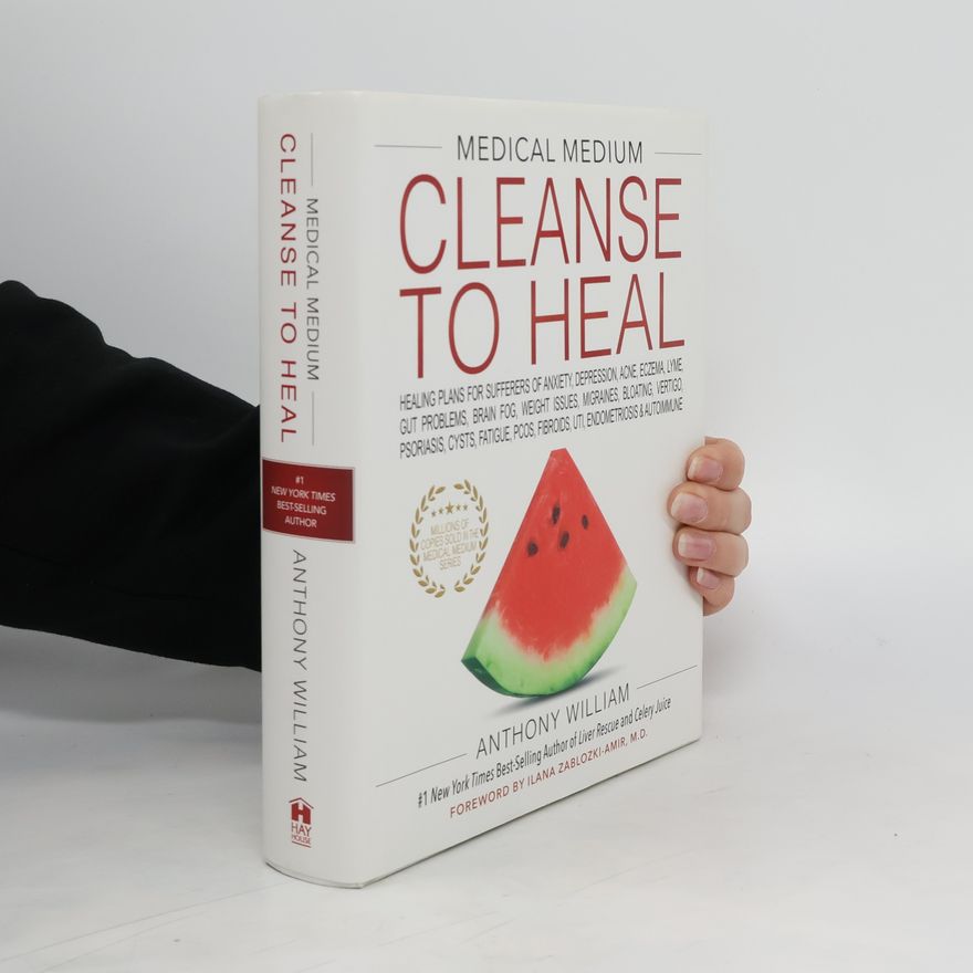 Anthony William Medical Medium Cleanse to Heal