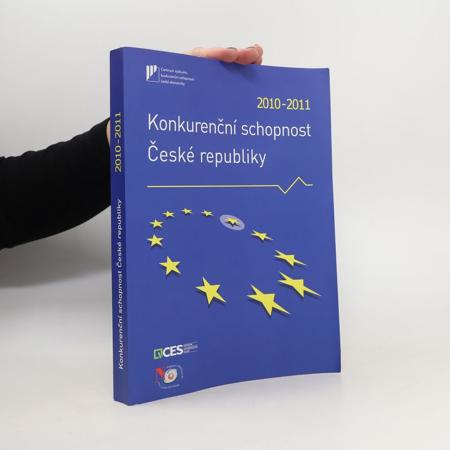 Kolektiv autorů Konkurenční schopnost České republiky 2010-2011