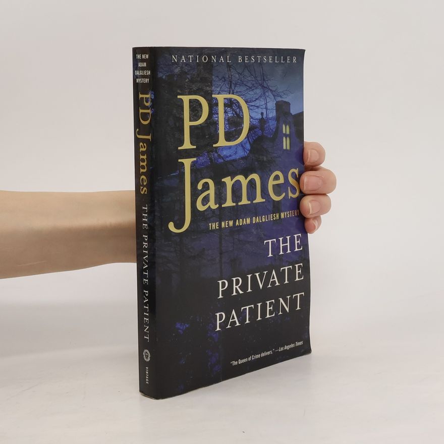 Phyllis Dorothy James The Private Patient
