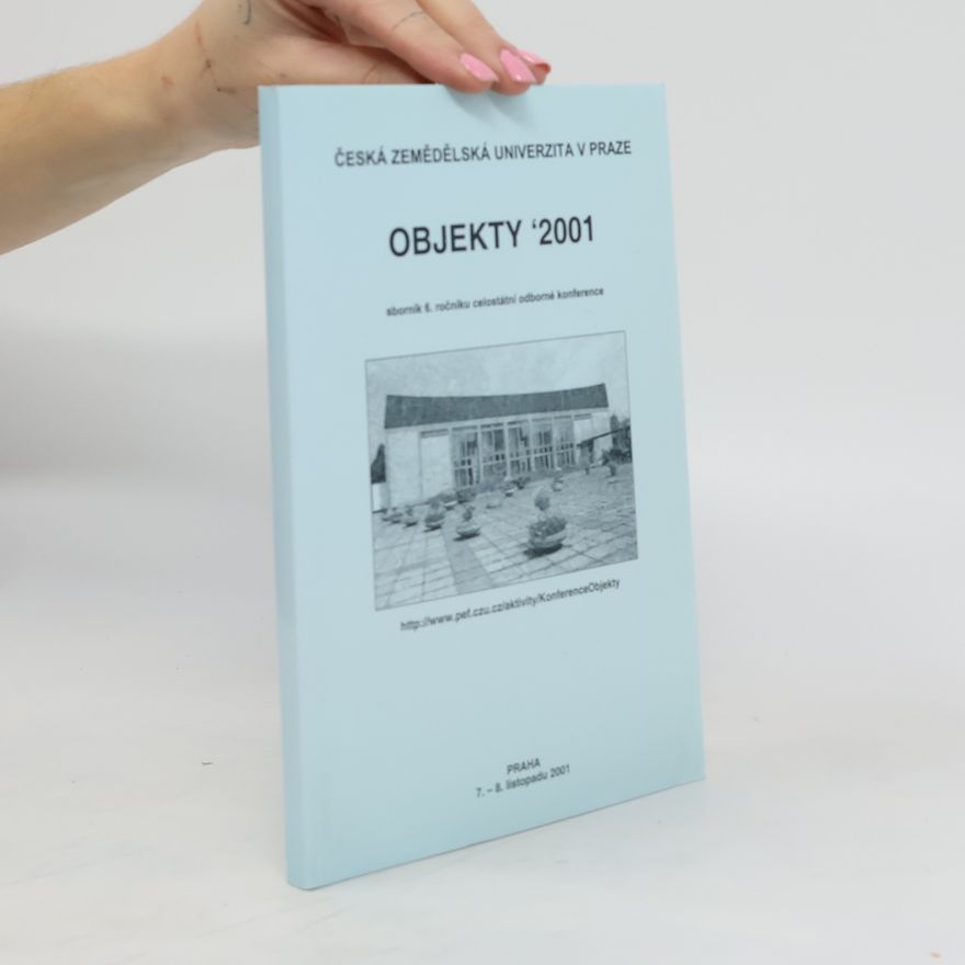 Kolektiv autorů Objekty '2001 : sborník 6. ročníku celostátní odborné konference